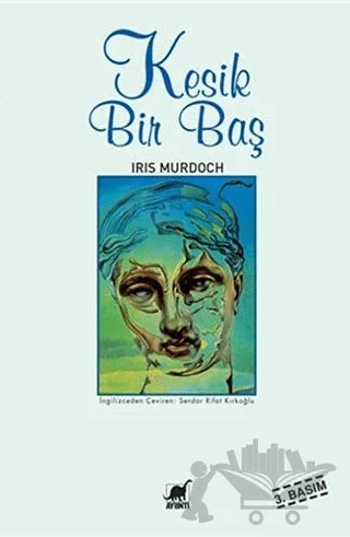 Kesik Bir Baş – Iris Murdoch – Ayrıntı Yayınları kitap kapağı
