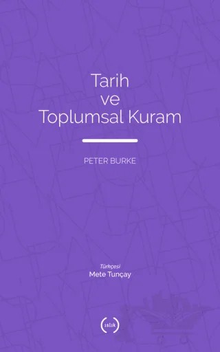 Tarih ve Toplumsal Kuram – Peter Burke – Islık Yayınları kitap kapağı