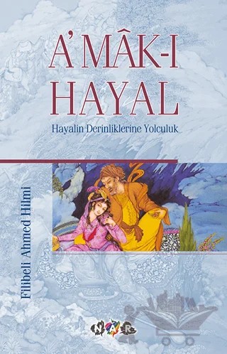 A’mak-ı Hayal – Şehbenderzâde Filibeli Ahmed Hilmi – Nar Yayınları kitap kapağı