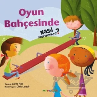 Oyun Bahçesinde Nasıl Davranmalıyız - 2 – Carrie Finn – Mandolin Yayınları kitap kapağı