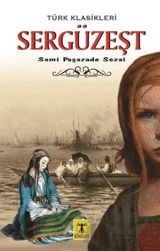 Sergüzeşt – Sami Paşazade Sezai – Rönesans Yayınları kitap kapağı