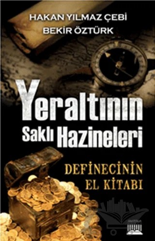Yeraltının Saklı Hazineleri – Bekir Öztürk, Hakan Yılmaz Çebi – Anatolia Kitap kitap kapağı