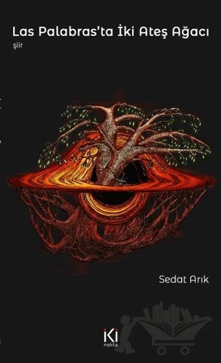 Las Palabras'ta İki Ateş Ağacı – Sedat Arık – İki Nokta Kitabevi kitap kapağı