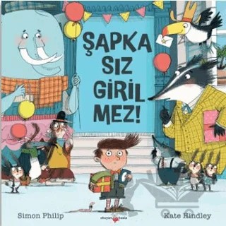 Şapkasız Girilmez – Simon Philip, Kate Hindley – Okuyan Koala kitap kapağı