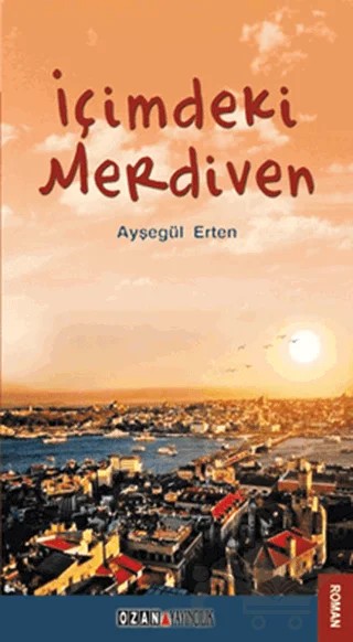 İçimdeki Merdiven – Ayşegül Erten – Ozan Yayıncılık kitap kapağı