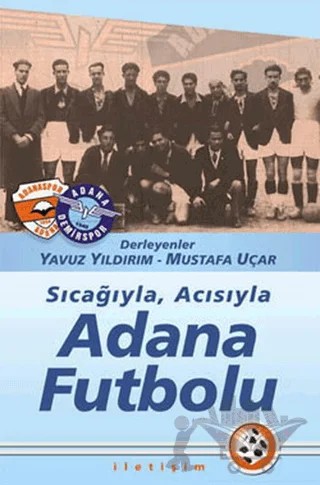 Adana Futbolu – Derleme – İletişim Yayınevi kitap kapağı