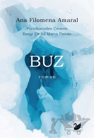 Buz – Ana Filomena Amaral – Anima Yayınları kitap kapağı