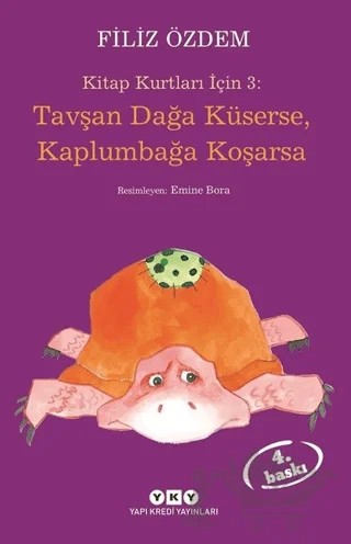 Tavşan Dağa Küserse, Kaplumbağa Koşarsa – Filiz Özdem – Yapı Kredi Yayınları kitap kapağı