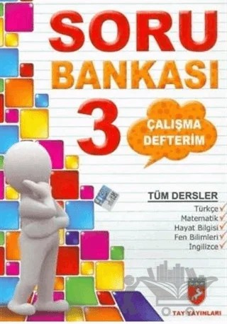 Çalışma Defterim Tüm Dersler Soru Bankası 3. Sınıf – Kolektif – Tay Yayınları kitap kapağı