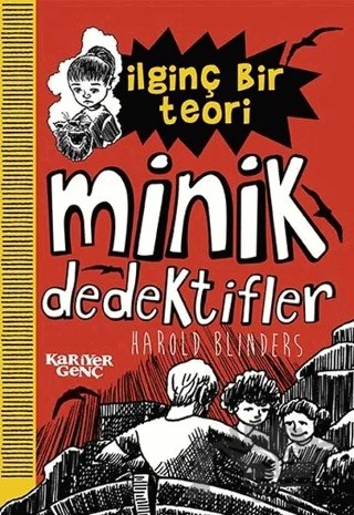İlginç Bir Teori - Minik Dedektifler – Harold Blinders – Kariyer Yayınları kitap kapağı