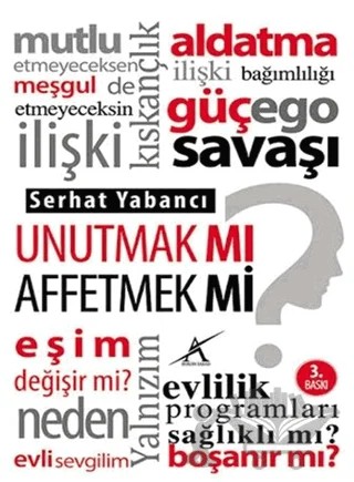 Unutmak mı? Affetmek mi? – Serhat Yabancı – Avrupa Yakası Yayınları kitap kapağı