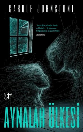 Aynalar Ülkesi – Carole Johnstone – Artemis Yayınları kitap kapağı