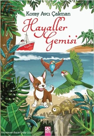 Hayaller Gemisi – Koray Avcı Çakman – Altın Kitaplar kitap kapağı