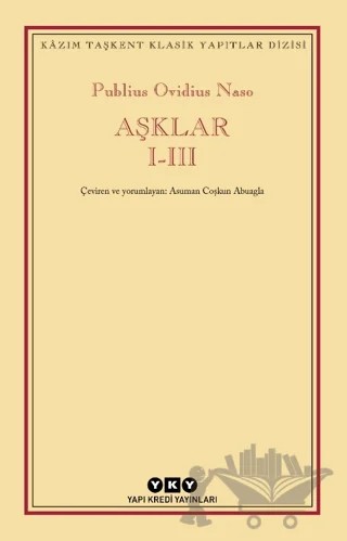 Aşklar I-III – Publius Ovidius Naso – Yapı Kredi Yayınları kitap kapağı