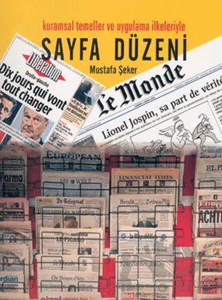 Sayfa Düzeni Kuramsal Temeller ve Uygulama İlkeleriyle – Mustafa Şeker – Çizgi Kitabevi Yayınları kitap kapağı