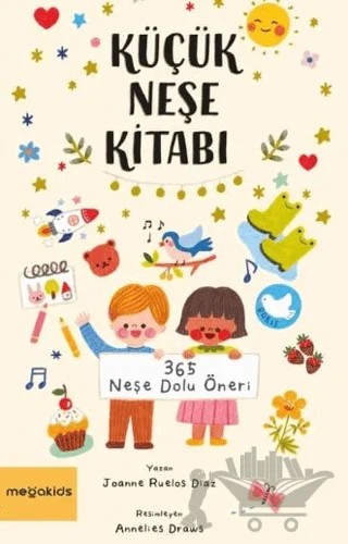Küçük Neşe Kitabı – Joanne Ruelos Diaz – Megakids Yayıncılık kitap kapağı