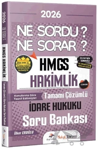 2026 Hukuk Atölyesi HMGS Hakimlik İdare Hukuku Ne Sordu Ne Sorar Soru Bankası – İlker Eroğlu – Dizgi Kitap kitap kapağı