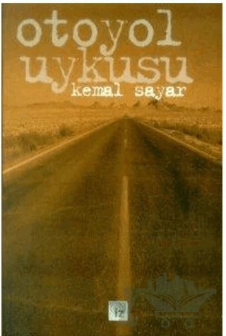 Otoyol Uykusu – Kemal Sayar – İz Yayıncılık kitap kapağı