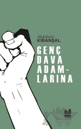 Genç Dava Adamlarına – Abdülaziz Kıranşal – Mgv Yayınları kitap kapağı