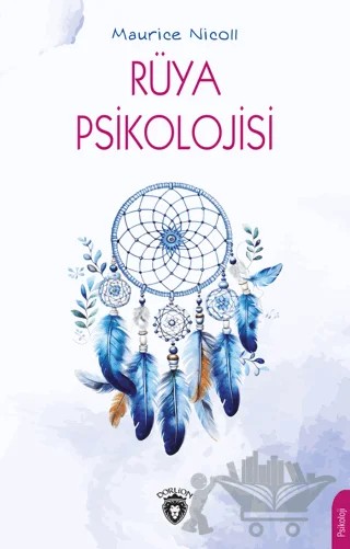 Rüya Psikolojisi – Maurice Nicoll – Dorlion Yayınları kitap kapağı