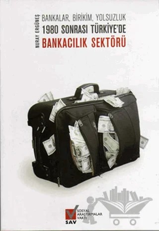 1980 Sonrası Türkiye’de Bankacılık Sektörü – Nuray Ergüneş – Sosyal Araştırmalar Vakfı kitap kapağı