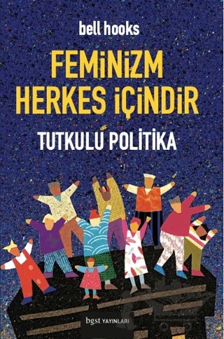 Feminizm Herkes İçindir – Bell Hooks – Bgst Yayınları kitap kapağı
