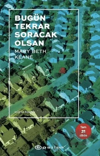 Bugün Tekrar Soracak Olsan – Mary Beth Keane – Epsilon Yayınevi kitap kapağı