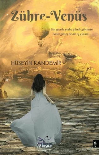 Zühre - Venüs – Hüseyin Kandemir – Düş Kurguları Yayıncılık kitap kapağı