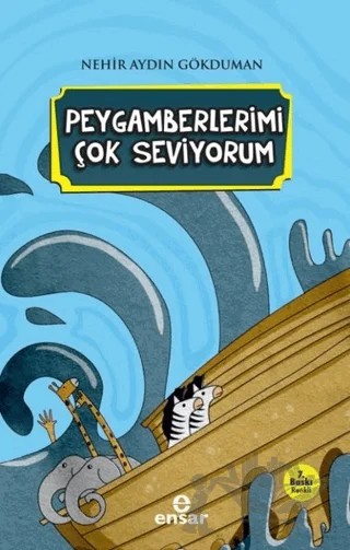 Peygamberlerimi Çok Seviyorum – Nehir Aydın Gökduman – Ensar Neşriyat kitap kapağı