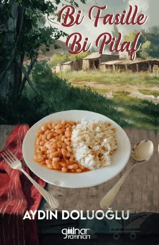 Bi Fasille Bi Pilaf – Aydın Doluoğlu – Gülnar Yayınları kitap kapağı