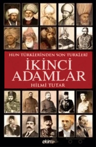 Hun Türklerinden Son Türklere İkinci Adamlar – Hilmi Tutar – Ekim Yayınları kitap kapağı