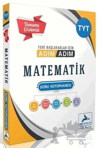 TYT Adım Adım Matematik Tamamı Çözümlü Soru Kütüphanesi – Kolektif – Paraf Yayınları kitap kapağı