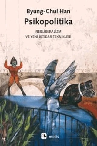 Psikopolitika – Byung Chul Han – Metis Yayınları kitap kapağı