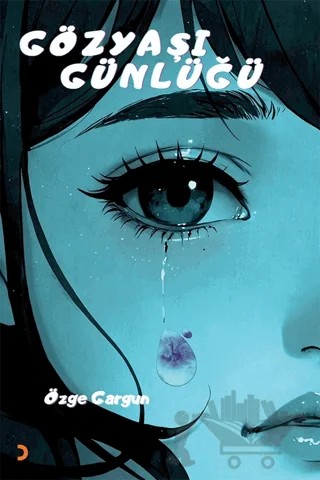 Gözyaşı Günlüğü – Özge Gargun – Cinius Yayınları kitap kapağı