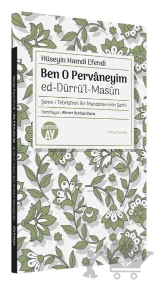 Ben O Pervaneyim - ed-Dürrü’l-Masun – Hüseyin Hamdi Efendi – Büyüyen Ay Yayınları kitap kapağı