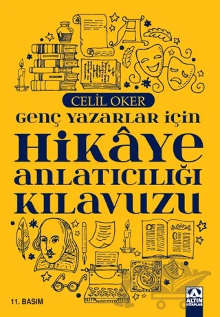 Genç Yazarlar İçin Hikaye Anlatıcılığı Kılavuzu – Celil Oker – Altın Kitaplar kitap kapağı