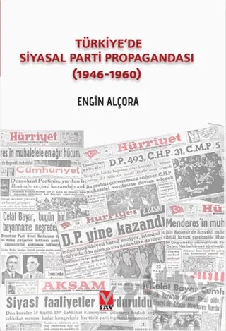 Türkiye'de Siyasal Parti Propagandası (1946-1960) – Engin Alçora – Sosyal Araştırmalar Vakfı kitap kapağı