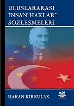 Uluslararası İnsan Hakları Sözleşmeleri – Hakan Kırkulak – Nobel Yayın kitap kapağı