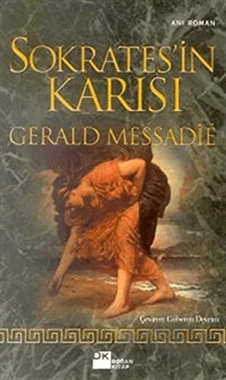 Sokrates’in Karısı – Gerald Messadie – Doğan Kitap kitap kapağı