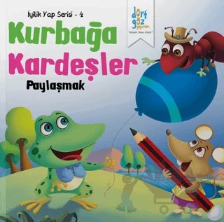 Kurbağa Kardeşler - Paylaşmak – Future Co – Dörtgöz Yayınları kitap kapağı