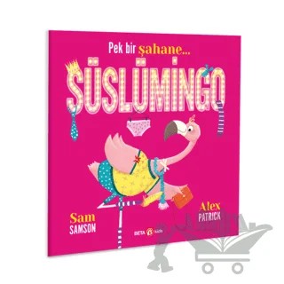 Pek Bir Şahane Süslümingo – Sam Samson – Beta Kids kitap kapağı
