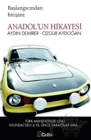 Başlangıcından Bitişine Anadol’un Hikayesi – Aydın Demirer – Grifin Yayınları kitap kapağı