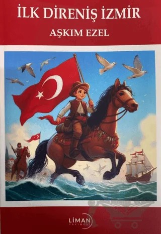 İlk Direniş İzmir – Aşkım Ezel – Liman Yayınevi kitap kapağı