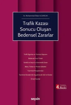 Trafik Kazası Sonucu Oluşan Bedensel Zararlar – Muhammed İkbal Alsancak – Seçkin Yayıncılık kitap kapağı
