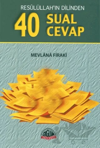 Resulüllah'ın Dilinden 40 Sual 40 Cevap (Roman Boy) – Mevlana Firaki – Sağlam Yayınevi kitap kapağı