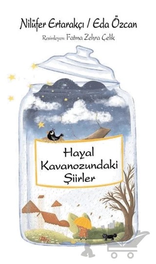 Hayal Kavanozundaki Şiirler – Nilüfer Ertarakçı – Tunç Yayıncılık kitap kapağı