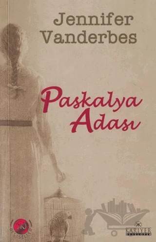 Paskalya Adası – Jennifer Vanderbes – Kariyer Yayınları kitap kapağı