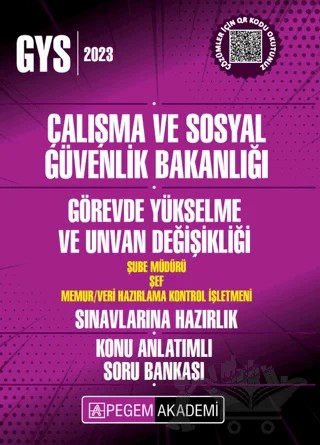 2023 Çalışma ve Sosyal Güvenlik Bakanlığı GYS Şube Müdürü - Şef - Veri Hazırlama Kontrol İşletmeni Konu Anlatımlı Soru Bankası – Kolektif – Pegem Akademi Yayıncılık kitap kapağı