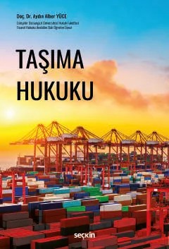 Taşıma Hukuku – Aydın Alber Yüce – Seçkin Yayıncılık kitap kapağı
