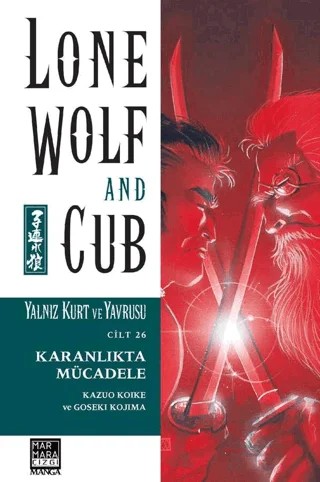 Yalnız Kurt ve Yavrusu Cilt 26 - Karanlıkta Mücadele – Kazou Koike – Marmara Çizgi kitap kapağı